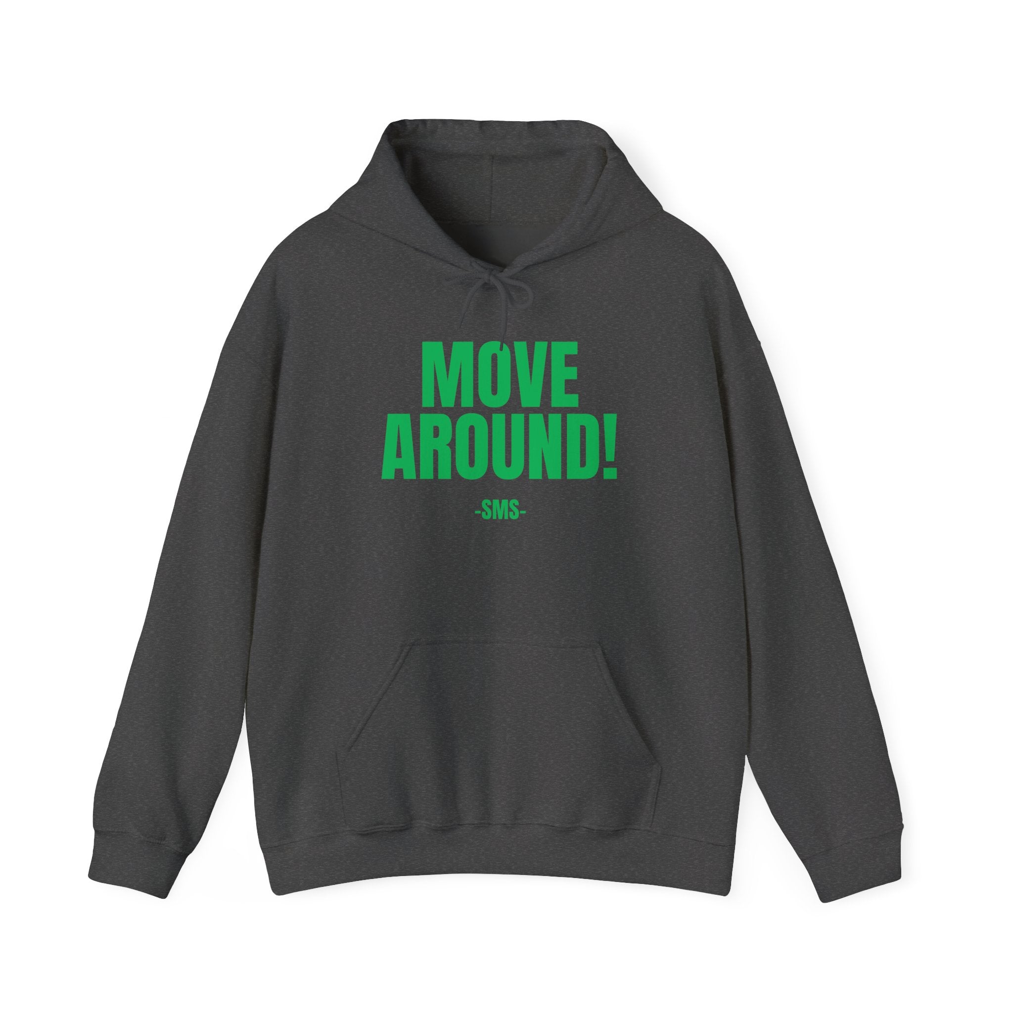 Move Around! -SMS - Bold Graphic Statement Pullover Hoodie - The Green Club