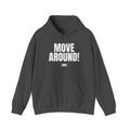 Move Around! -SMS- Bold Graphic Statement Pullover Hoodie- The White Club