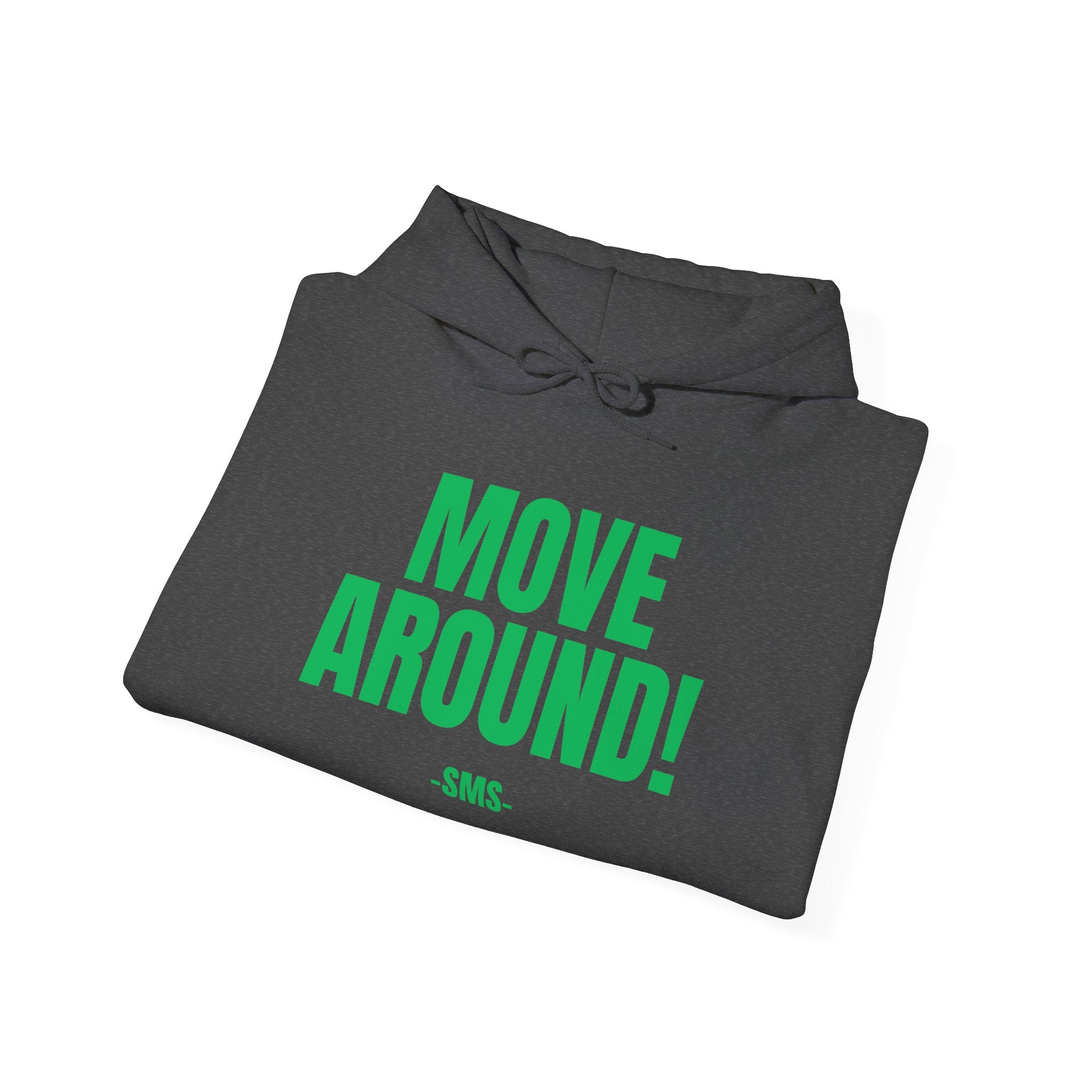 Move Around! -SMS - Bold Graphic Statement Pullover Hoodie - The Green Club