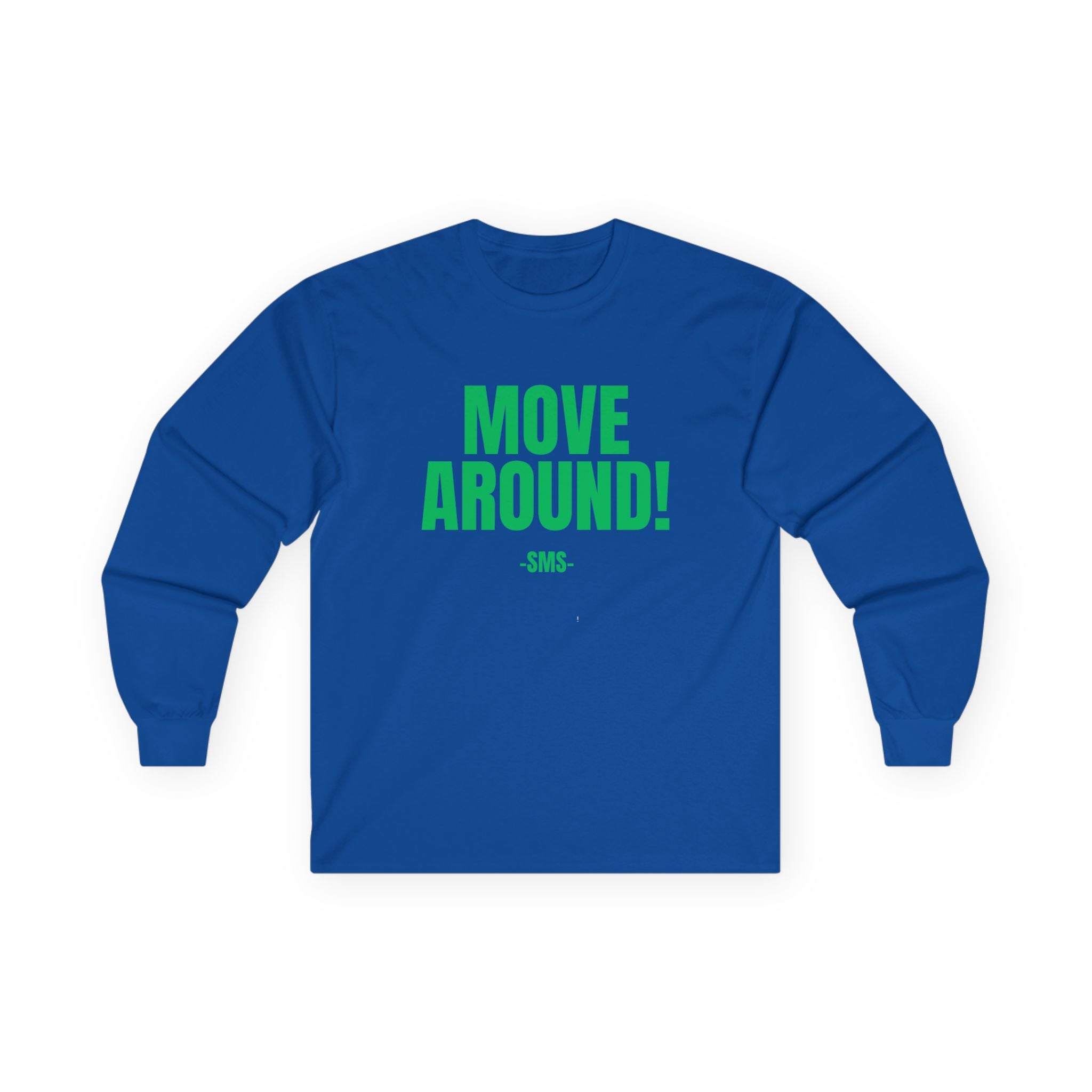 Move Around! -SMS- Bold Graphic Long Sleeve Tee - The Green Club