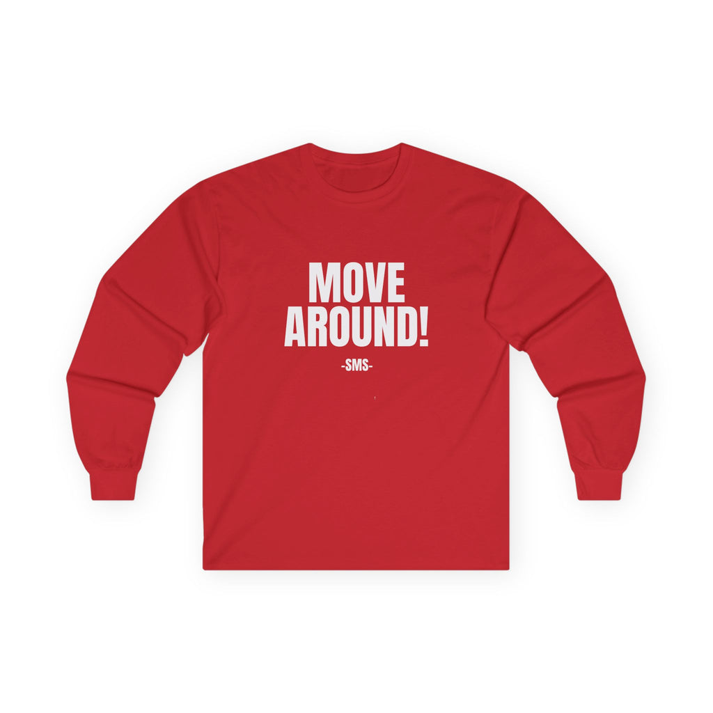 Move Around! -SMS- Bold Graphic Long Sleeve Tee - The White Club