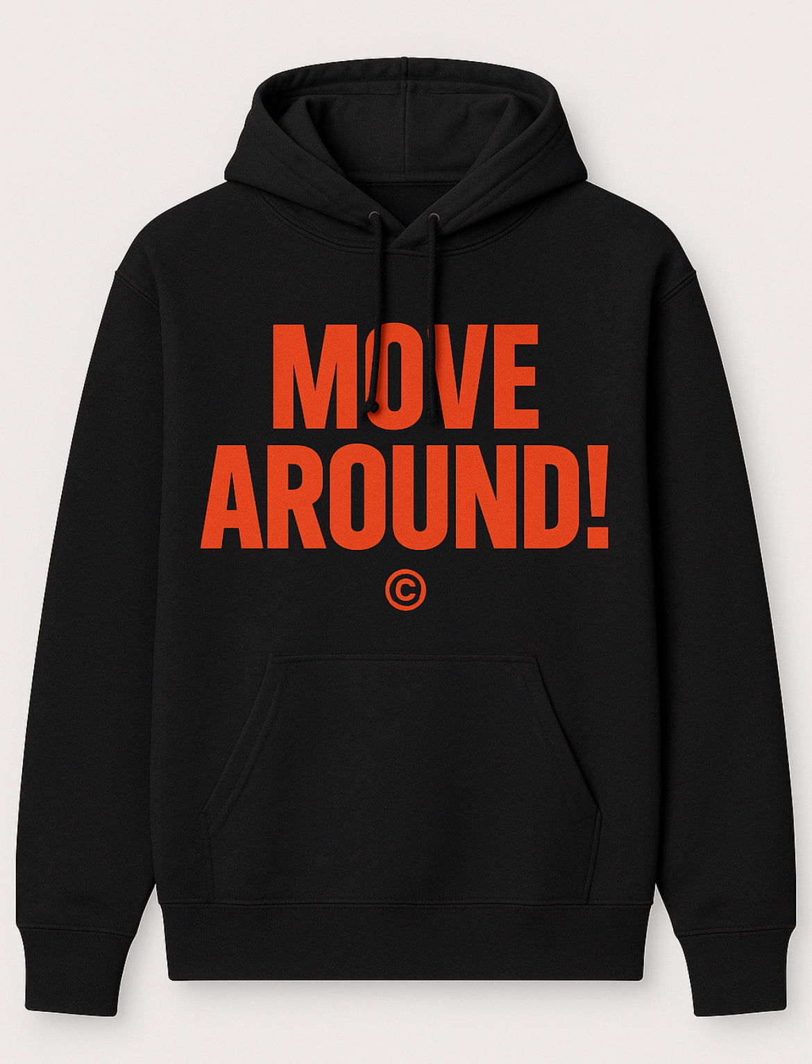 MOVE AROUND! HOODIES