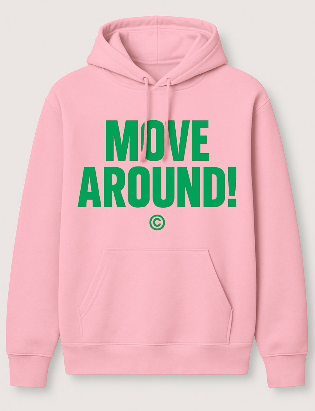 MOVE AROUND! HOODIES